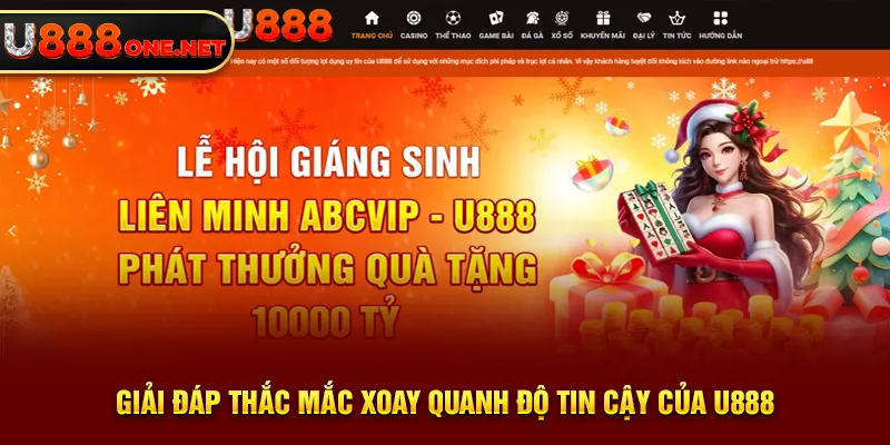 Giải đáp thắc mắc xoay quanh độ tin cậy của U888